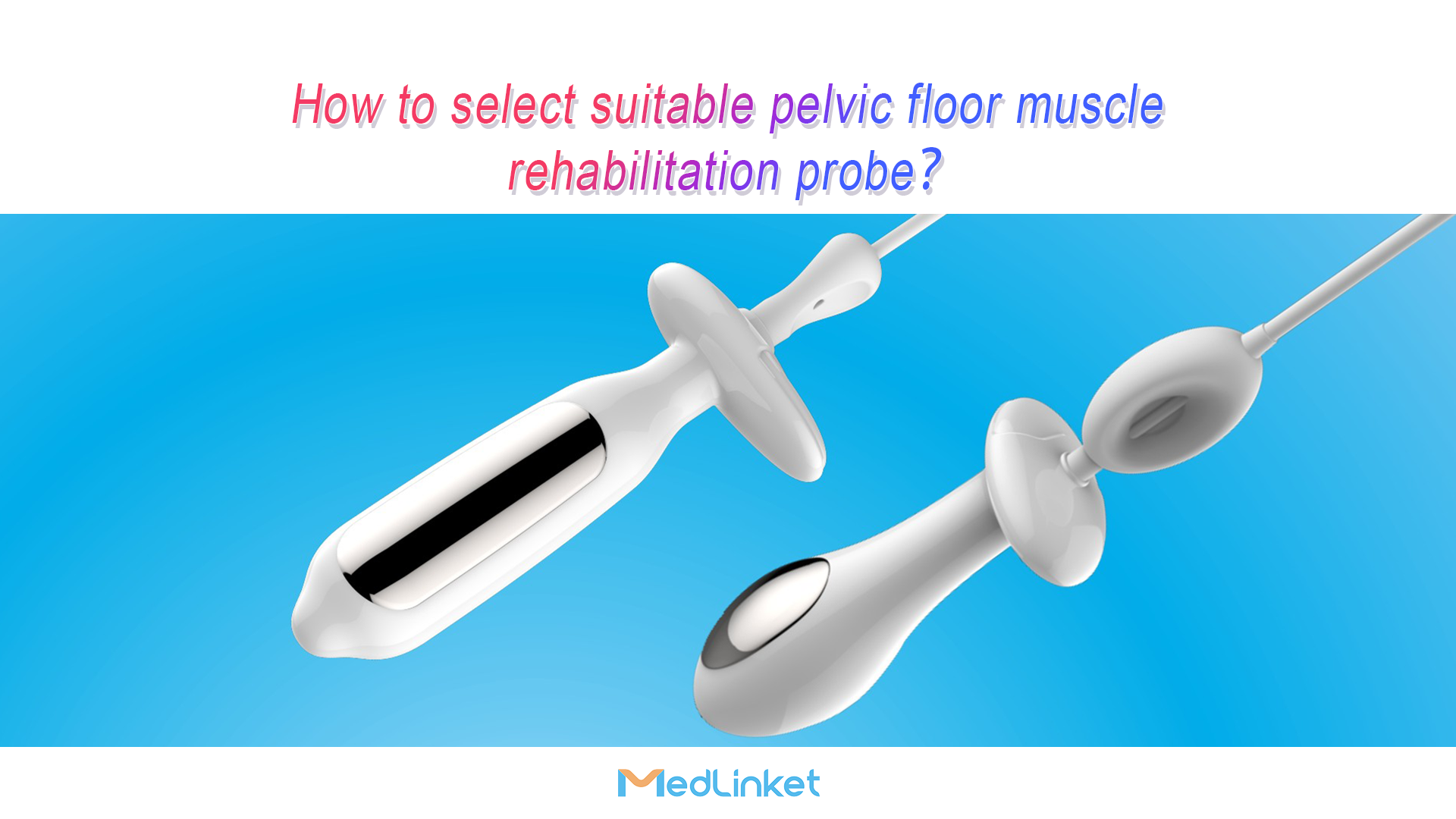 A variety of new pelvic floor healing probes (6)